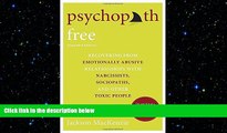 Big Deals  Psychopath Free (Expanded Edition): Recovering from Emotionally Abusive Relationships