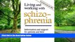 Big Deals  Living and Working with Schizophrenia (Heritage)  Best Seller Books Best Seller