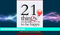 Big Deals  21 Things You Should Give Up To Be Happy  Free Full Read Most Wanted