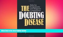 Big Deals  The Doubting Disease: Help for Scrupulosity and Religious Compulsions (Integration