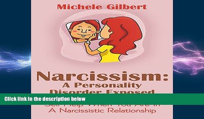 Big Deals  Narcissism: A Personality Disorder Exposed: Self Help When You Are in a Narcissistic