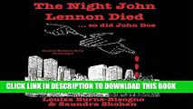 [PDF] The Night John Lennon Died So Did John Doe Popular Colection