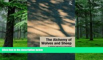 Big Deals  The Alchemy of Wolves and Sheep: A Relational Approach to Internalized Perpetration in