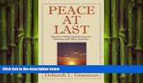 Big Deals  Peace at Last: Stories of Hope and Healing for Veterans and Their Families  Free Full