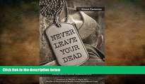 Big Deals  Never Leave Your Dead: A True Story of War Trauma, Murder, and Madness  Best Seller
