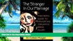 Big Deals  The Stranger in Our Marriage, a Partners Guide to Navigating Traumatic Brain Injury