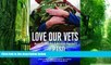 Big Deals  Love Our Vets: Restoring Hope for Families of Veterans with PTSD: 2nd Edition  Free