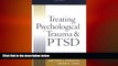 Must Have PDF  Treating Psychological Trauma and PTSD  Free Full Read Best Seller