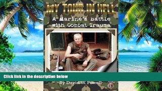 Big Deals  My Tour In Hell: A Marine s Battle with Combat Trauma (Reflections of History, Vol. 1)