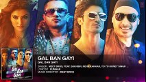 GAL BAN GAYI - YOYO Honey Singh, Neha Kakkar, Urvashi Rautela, Vidyut Jammwal, Meet Bros & Sukhbir