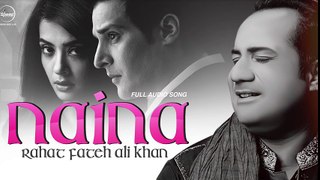 Naina ( Full Song ) - Rahat Fateh Ali Khan - Punjabi Song Collection