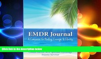 Big Deals  EMDR Journal: A Companion for Healing, Courage,   Clarity  Free Full Read Most Wanted