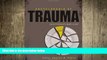 Big Deals  Encyclopedia of Trauma: An Interdisciplinary Guide  Free Full Read Best Seller