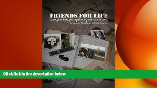 Big Deals  Friends for Life: Strangers Brought Together by the War in Iraq  Best Seller Books Most