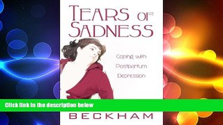 Big Deals  Tears of Sadness: Coping with Postpartum Depression  Free Full Read Best Seller