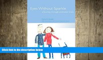 Must Have PDF  Eyes Without Sparkle: A Journey Through Postnatal Illness  Free Full Read Most Wanted