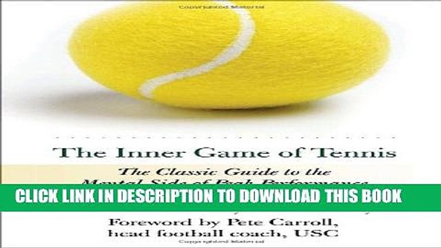 [PDF] The Inner Game of Tennis: The Classic Guide to the Mental Side of Peak Performance Popular