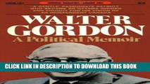 New Book Walter Gordon: A Political Memoir (Goodread Biographies)