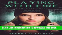 [PDF] Playing with Fire: A #Hacker Novel (The #Hackers Series) Popular Online