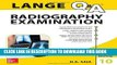 [New] LANGE Q A Radiography Examination, Tenth Edition (Lange Q A Allied Health) Exclusive Full