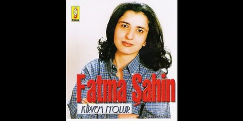 Fatma Şahin - Yar Yüreğin