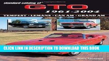 [PDF] Standard Catalog of Gto 1961-2004: Tempest, Lemans, Can Am, Grand Am (Standard Catalog of