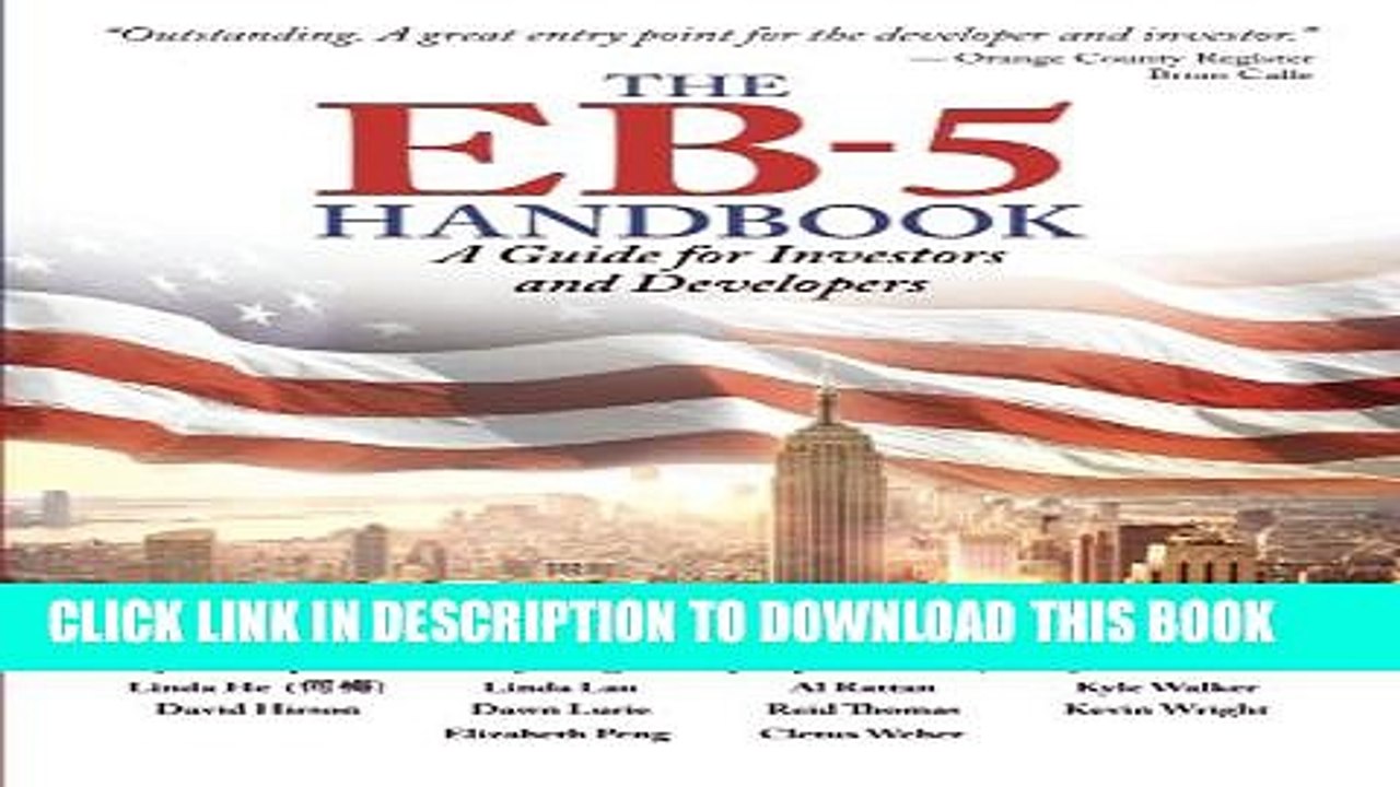 [PDF] The EB-5 Handbook: A Guide for Investors and Developers Popular Colection