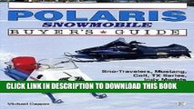 [PDF] Illustrated Polaris Snowmobile Buyer s Guide (Illustrated Buyer s Guide) Popular Colection