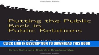 [PDF] Putting the Public Back in Public Relations: How Social Media Is Reinventing the Aging