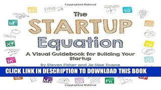 [PDF] The Startup Equation: A Visual Guidebook to Building Your Startup Full Colection