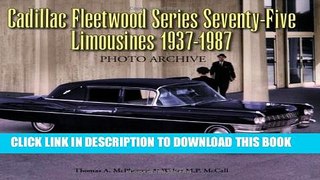 [New] Cadillac Fleetwood Seventy-Five Series Limousines 1937-1987 Photo Archive Exclusive Online