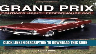 [New] Grand Prix: Pontiac s Luxury Performance Car (An Enthusiast s Reference) Exclusive Online