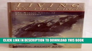 [PDF] Living on the Edge: The Winter Ascent of Kanchenjunga Full Colection