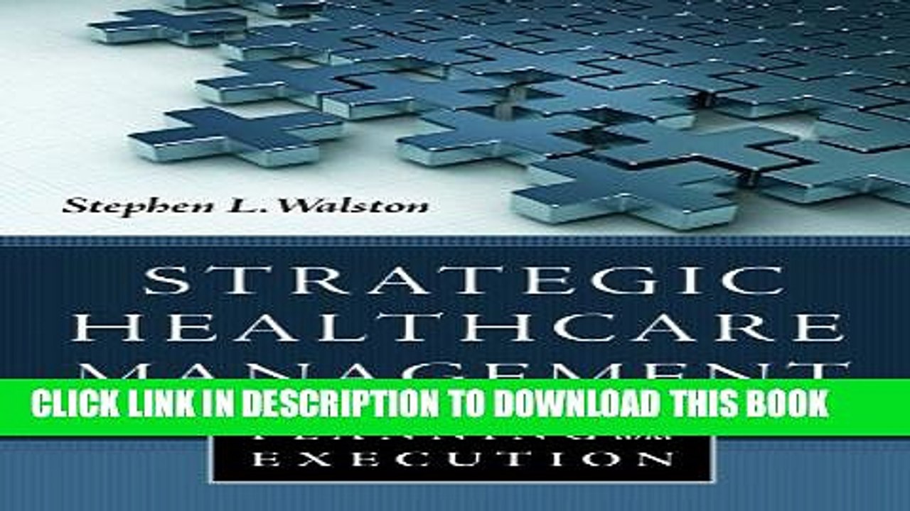 [PDF] Strategic Healthcare Management: Planning and Execution Full Colection