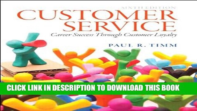 [PDF] Customer Service: Career Success Through Customer Loyalty (6th Edition) Full Online