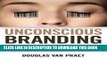[PDF] Unconscious Branding: How Neuroscience Can Empower (and Inspire) Marketing Popular Online