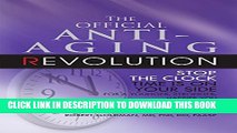 [PDF] New Anti-Aging Revolution: Stop the Clock: Time Is on Your Side for a Younger, Stronger,