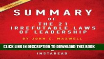 [PDF] Summary of the 21 Irrefutable Laws of Leadership: By John C. Maxwell Includes Analysis Full