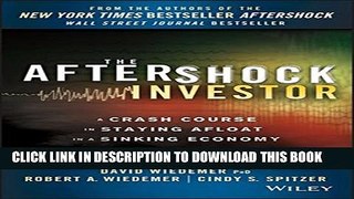 [PDF] The Aftershock Investor: A Crash Course in Staying Afloat in a Sinking Economy Full Online