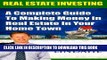 [PDF] Real Estate Investing: A Complete Guide To Investing In Real Estate In Your Home Town