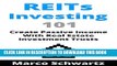 [PDF] REITs Investing 101: Create Passive Income With Real Estate Investment Trusts Popular
