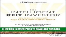 [PDF] The Intelligent REIT Investor: How to Build Wealth with Real Estate Investment Trusts Full