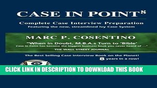 [PDF] Case In Point: Complete Case Interview Preparation, 8th Edition Full Online