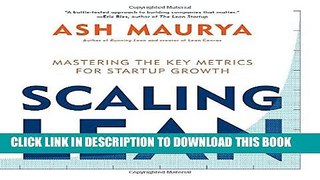 [PDF] Scaling Lean: Mastering the Key Metrics for Startup Growth Full Online