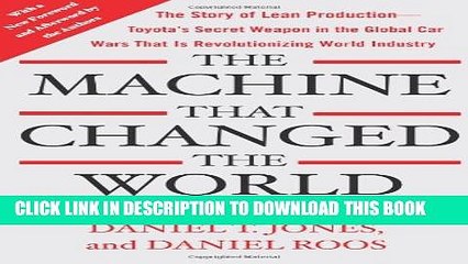 [PDF] The Machine That Changed the World: The Story of Lean Production-- Toyota s Secret Weapon in