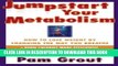 [PDF] Jumpstart Your Metabolism: How To Lose Weight By Changing The Way You Breathe Full Collection