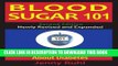 [PDF] Blood Sugar 101: What They Don t Tell You About Diabetes Popular Colection