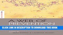 [PDF] A Web of Prevention: Biological Weapons, Life Sciences and the Governance of Research (The