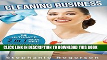 [PDF] Cleaning Business: The Ultimate 2 in 1 Box Set: How to Start a Cleaning Business! (cleaning