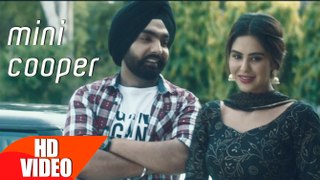 Mini Cooper HD Video Song Nikka Zaildar Ammy Virk 2016 Latest Punjabi Songs